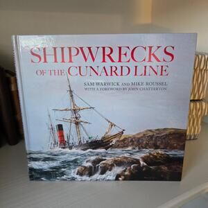 Shipwrecks of the Cunard Line by Roussel